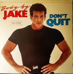 Various - Body By Jake - Don't Quit (music From The Original Video Soundtrack)