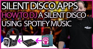 How to DJ a Silent Disco Party Using Spotify