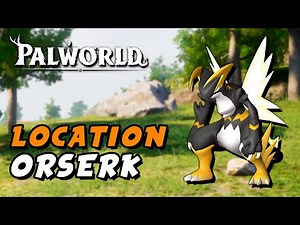 Palworld - Orserk Location (Paldeck No. 106 - Transporting Level 3 - Generating Electricity Level 4)