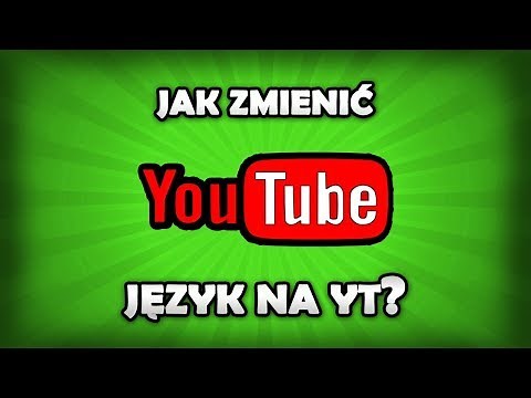 Jak zmienić język YouTube na polski? Zmiana języka na YT!