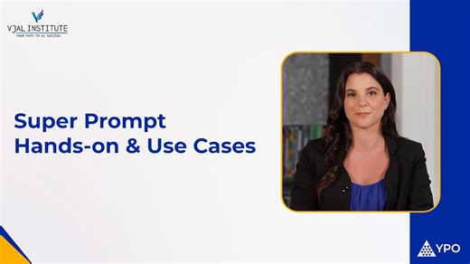 Module 6_Super Prompt Hands-on & Use Cases