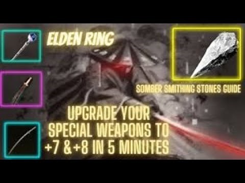 Elden Ring - Somber Smithing Stones +7 & +8 location | Complete guide before shadows of the erdtree