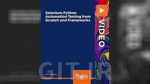 دوره جامع خودکارسازی تست Selenium Python و فریمورک های آن