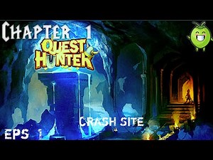 Quest Hunter - Chapter 1 | Crash Site
