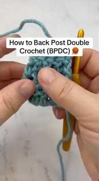 Back Post Double Crochet (BPDC) Made Easy! ✨