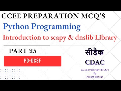 CDAC | CCEE Preparation MCQ's | Python Programming | Introduction to scapy & dnslib library |Part 25