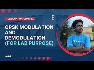 Experiment No - 1 : Quadrature Phase Shift Keying Modulation and Demodulation - For Lab Purpose Only