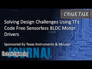 Solving Design Challenges Using TI's Code Free Sensorless BLDC Motor Drivers -- TI and Mouser