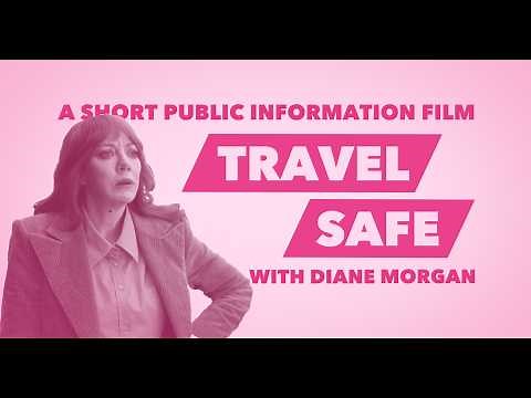 Travel Safe with Diane Morgan