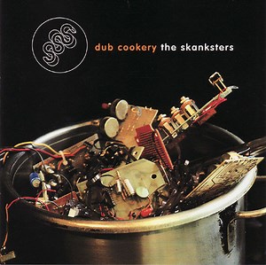 The Skanksters - Dub Cookery