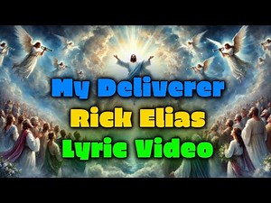 "My Deliverer" Lyric Video - Rick Elias (from The Jesus Record - Rich Mullins)