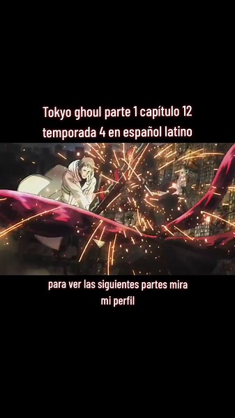 Tokyo ghoul parte 1 capítulo 12 temporada 4 en español latino #anime #animeedit #animetiktok #animefyp #animes #para #parati #tokyoghoul #sastisfatorio #satisfy #divertido #satisfaction #history #historias #animeespañol #men #hombres #mujeres #mujer #woman