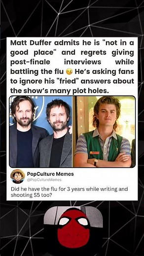 Matt Duffer Regrets Flu-Fueled Finale Interviews And Asks Fans To Ignore His "Fried" Logic! #st5