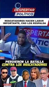 CND RECONOCE EL TRABAJO DE LOS RESCATADORES