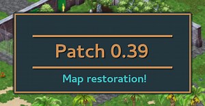 [Patch 0.39] Map restoration news