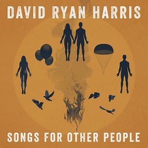 David Ryan Harris - Songs For Other People