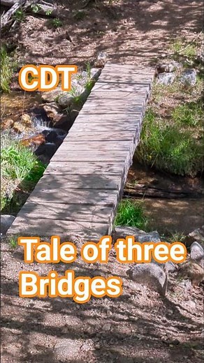 Continental Divide Trail - Day 42: Tale of three bridges