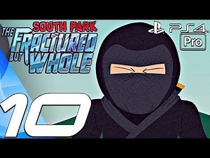 South Park The Fractured But Whole - Gameplay Walkthrough Part 10 - City Ninjas Boss (PS4 PRO)