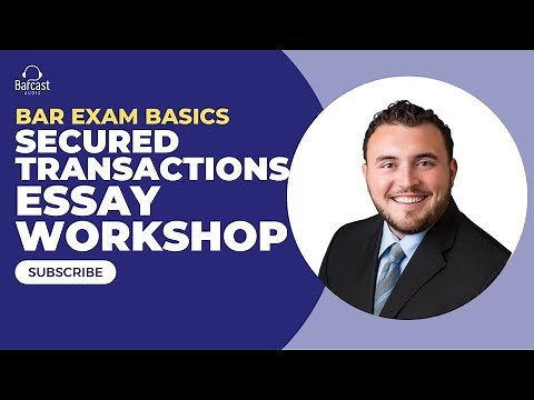 Secured Transactions Bar Exam Essay Workshop