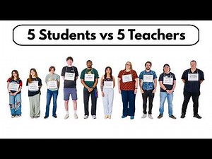 5 Students vs 5 Teachers