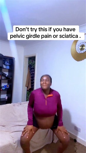 Don’t try this if you have pelvic girdle pain or sciatica .
