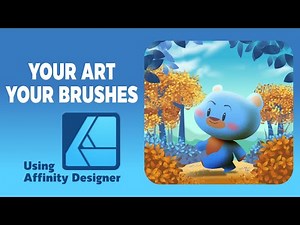 Affinity Designer : Your Art, Your Brushes, Make Them Yours!