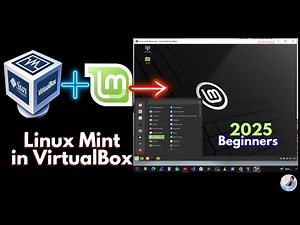 Install Linux Mint in VirtualBox Complete Guide for Beginners 2025