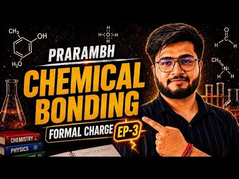 Chemical Bonding EP-3 | Formal Charge Complete 🔥 | Class 11 Chemistry | JEE/NEET