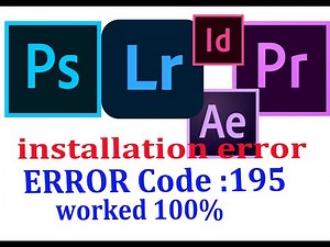 ERROR CODE: 195 in adobe products system is compatible report