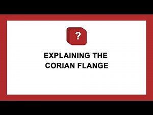 Explaining the Corian Flange