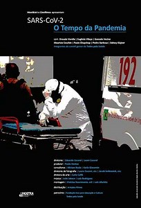 SARS-CoV-2: O Tempo da Pandemia (Filme), Trailer, Sinopse e Curiosidades - Cinema10