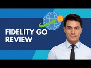 Fidelity Go | Review