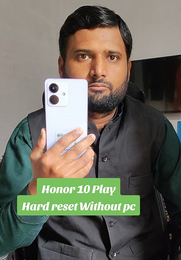 How to Hard Reset Honor 10 Play Without a PC