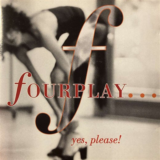 Fourplay - Yes, Please!