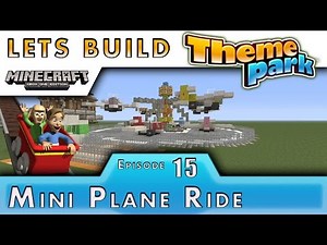 Minecraft :: Lets Build A Theme Park :: Mini Plane Ride :: E15