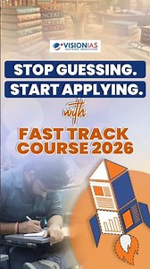 Fast Track Your Preparation with VisionIAS With Fast Track Course 2026