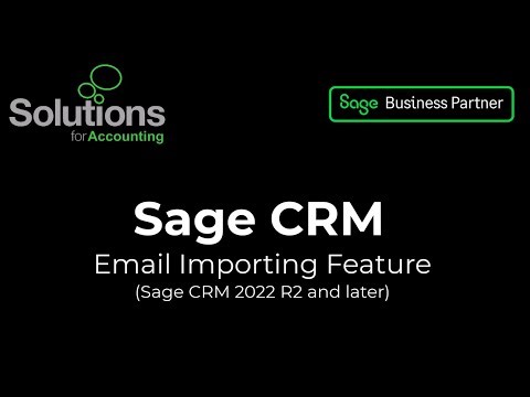 Sage CRM Email Importing Feature - 4 Minute Demo (Sage CRM 2022 R2 onwards)