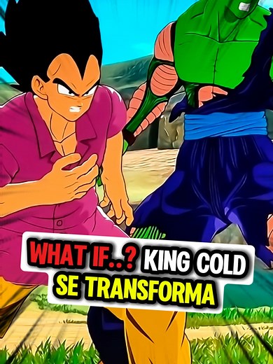 What If King Cold Transforms in Dragon Ball Z?