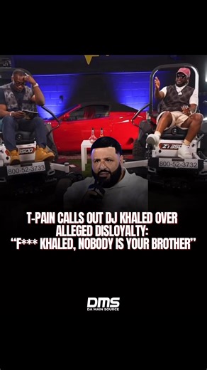 🎤 T Pain fires at DJ Khaled over what he calls disloyal behavior. “Khaled, nobody is your brother.” | DaMainSource