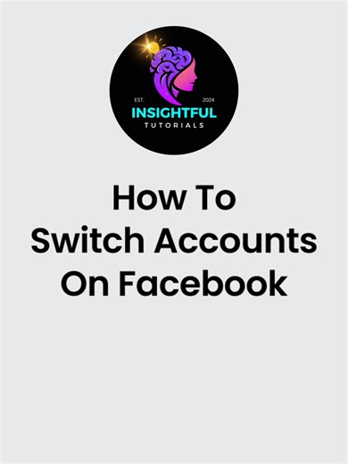 How To Switch Accounts on Facebook (2025) | Login Another Account on Facebook #insightfultutorials #tech #viral
