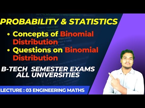Binomial Distribution | Probability & Statistics Engineering Mathematics B-tech, Questions practices