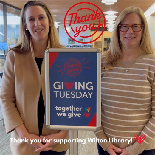 Wilton Library extends a heartfelt thank you to all who gave on GivingTuesday. Your donations go directly to help fund programs that our patrons enjoy all year long. #GivingTuesday #wiltonct | Wilton Library Association