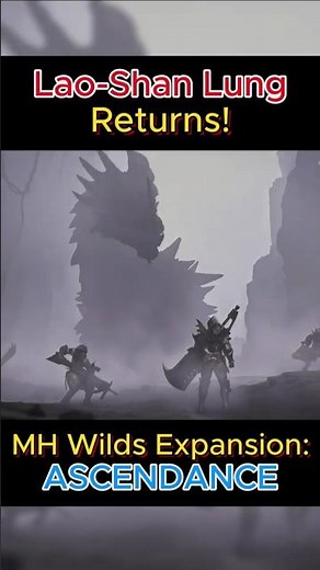 Lao-Shan Lung Returns! - MH Wilds Ascendance Expansion #mhwilds