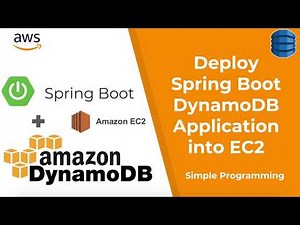 Amazon Web Services | Deploy Spring Boot with AWS DynamoDB into EC2 | Example | Simple Programming