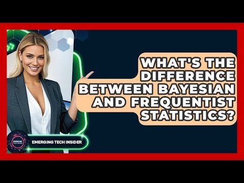 What's The Difference Between Bayesian And Frequentist Statistics? - Emerging Tech Insider