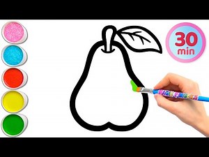 Pear and 8 More Fruits Drawing, Painting, Coloring for Kids and Toddlers | Learn Fresh Fruits #315