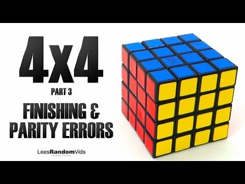 How to Solve a Rubik's Cube 4x4 - Part 3: Finishing & Parity Errors