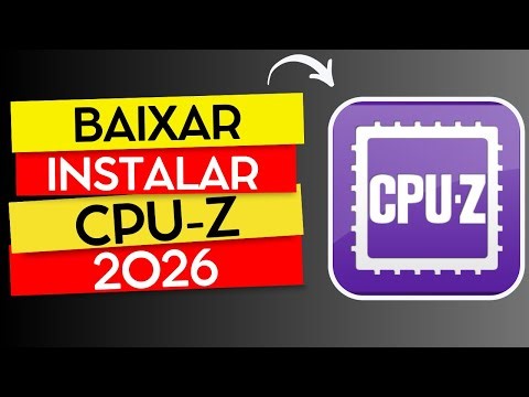 COMO BAIXAR E INSTALAR O CPU-Z 2026 PASSO A PASSO (SITE OFICIAL)