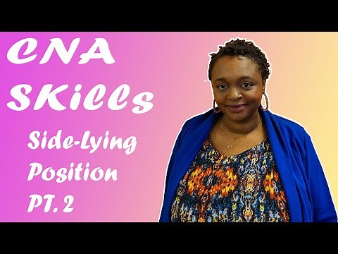 Placing Patient in Side Lying Position - CNA Skills - Prometric State Exam