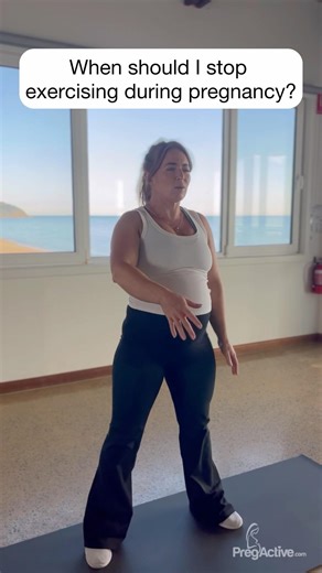 When to stop exercising in pregnancy